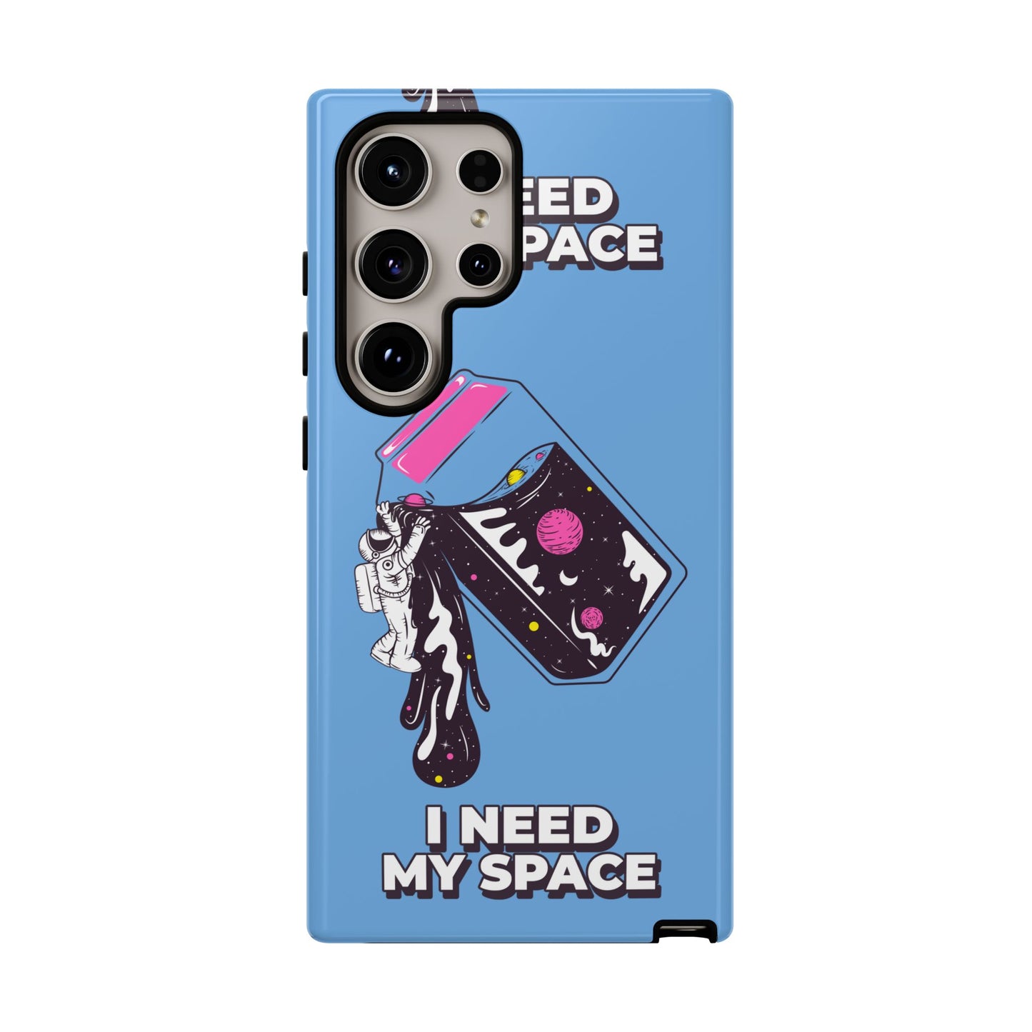 I NEED MY SPACE Tough Cases