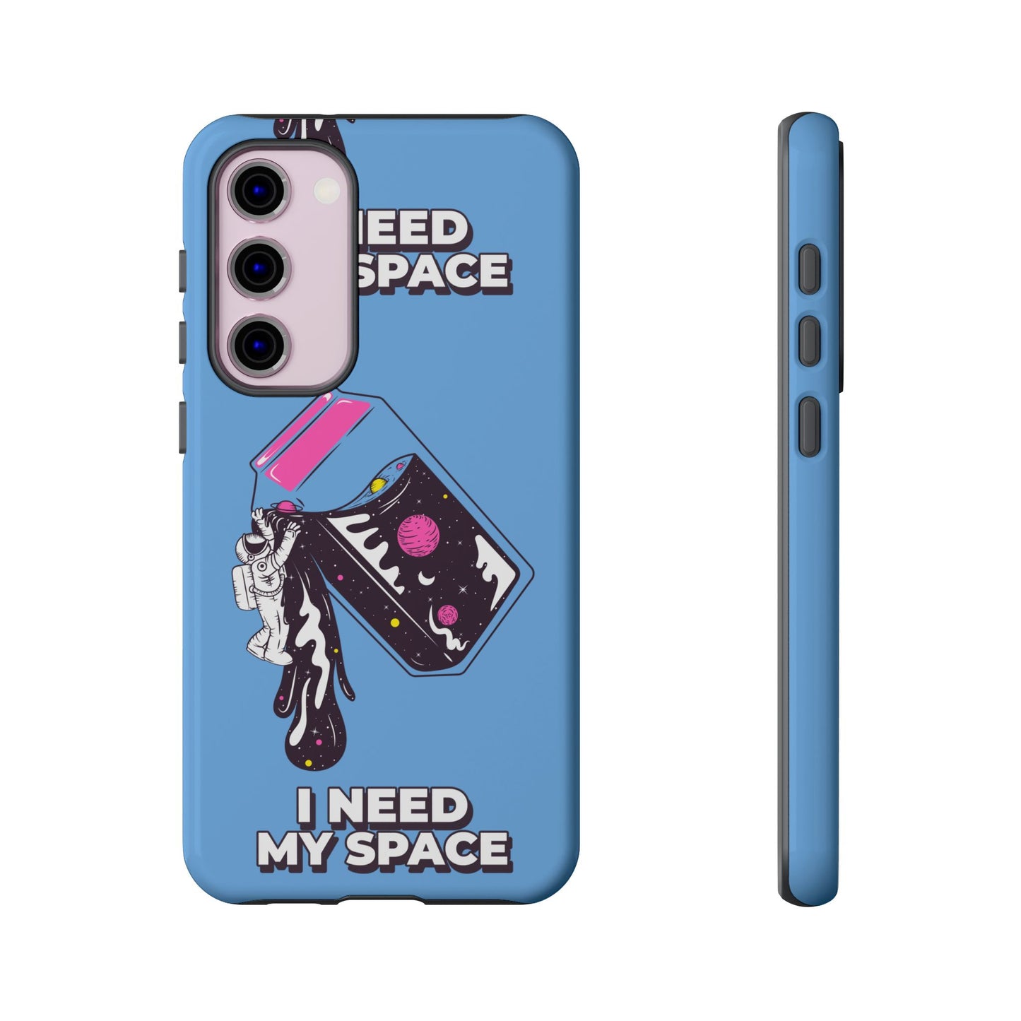 I NEED MY SPACE Tough Cases
