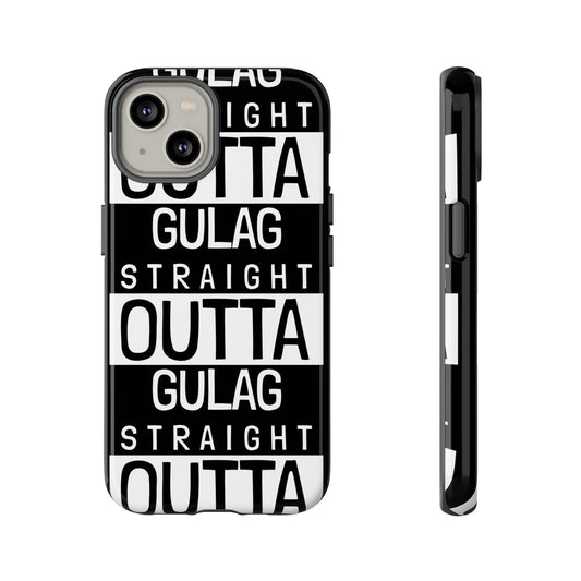 STRAIGHT OUT OF GULAG Tough Cases