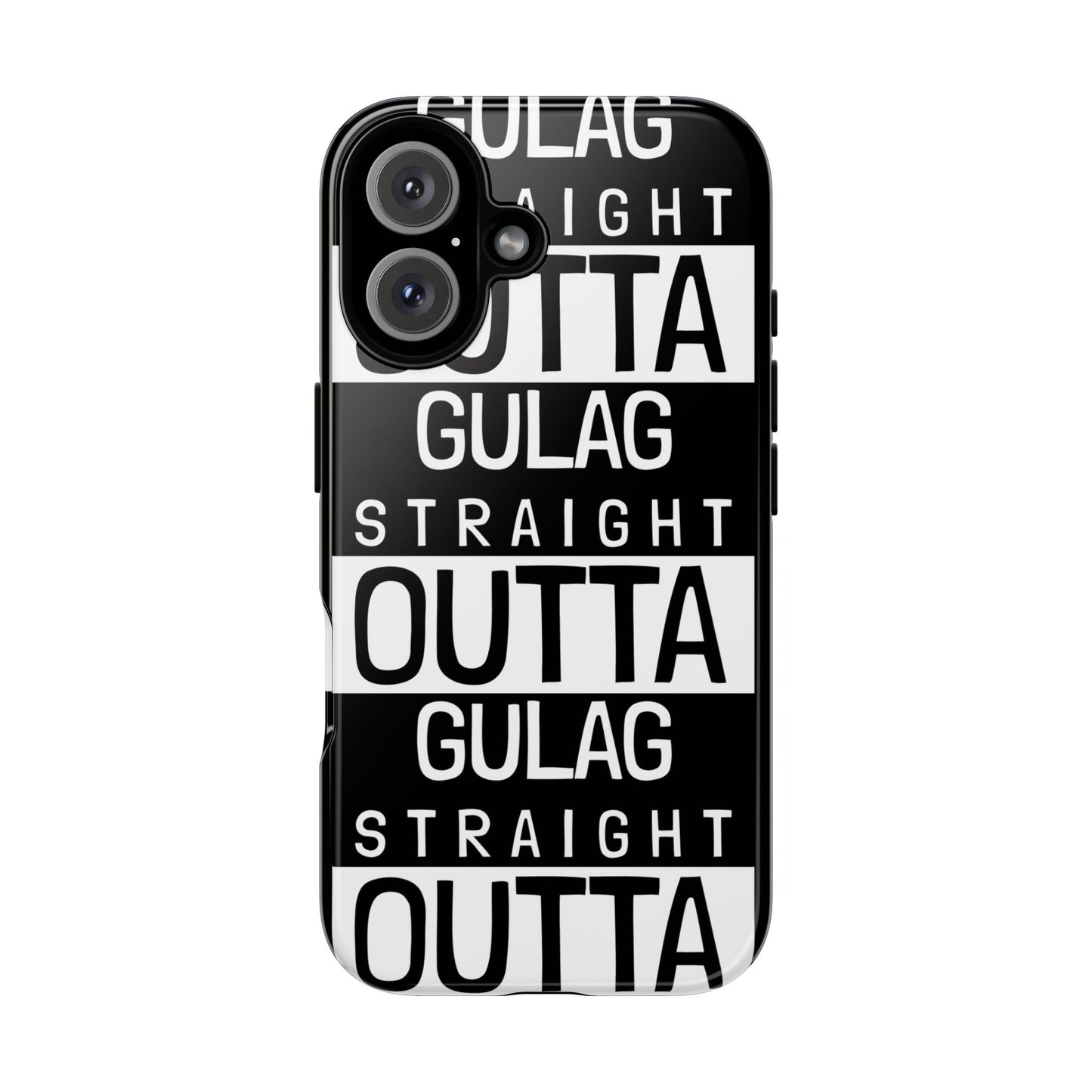 STRAIGHT OUT OF GULAG Tough Cases