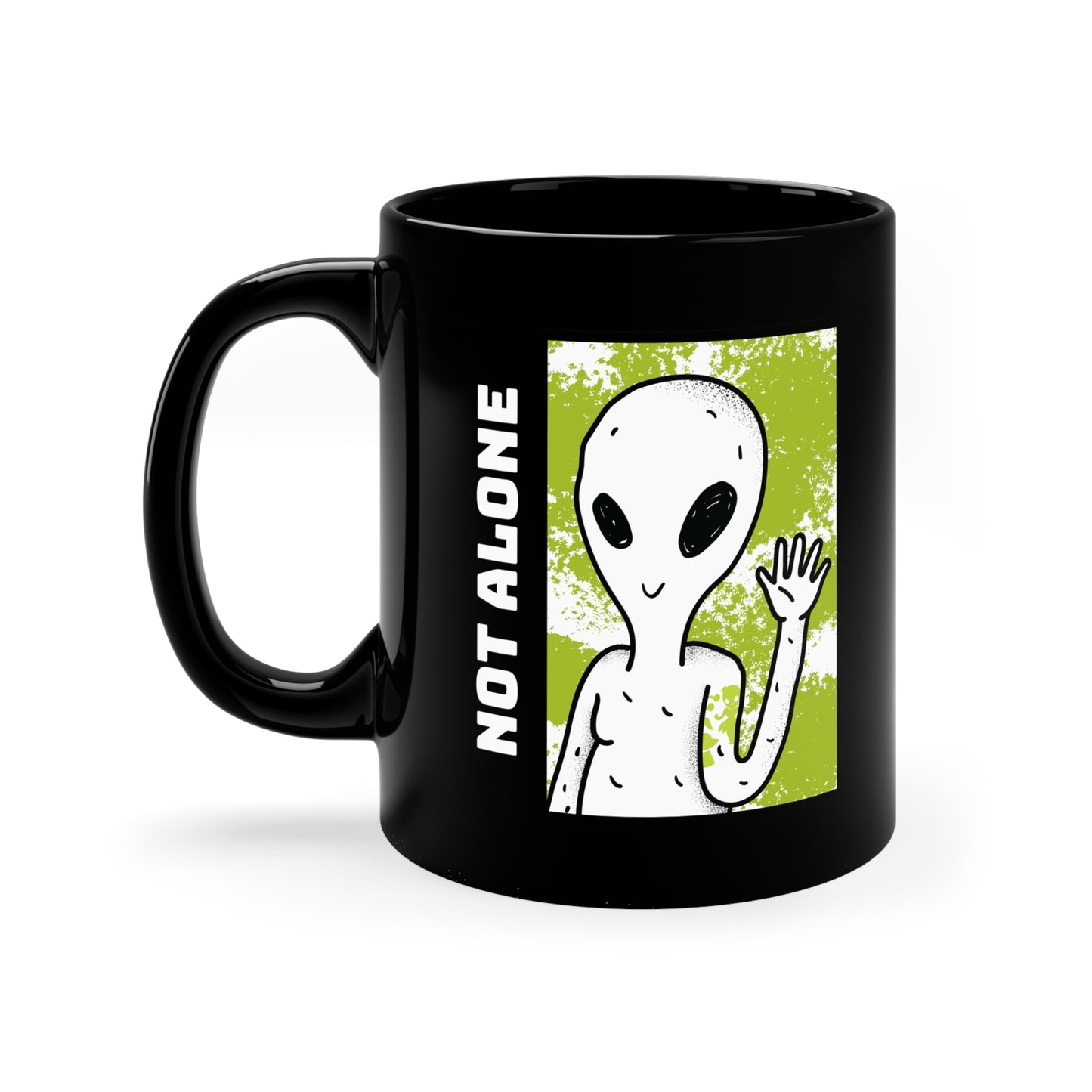 NOT ALONE Black mug 11oz