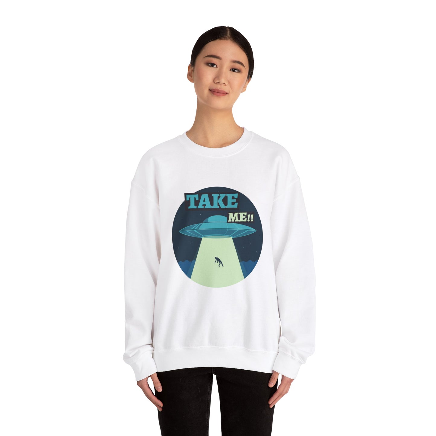 TAKE ME Sweatshirt