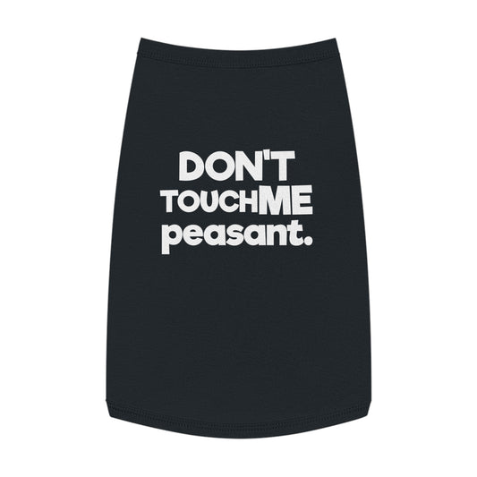 DONT TOUCH ME PEASANT B/P Pet Tank Top