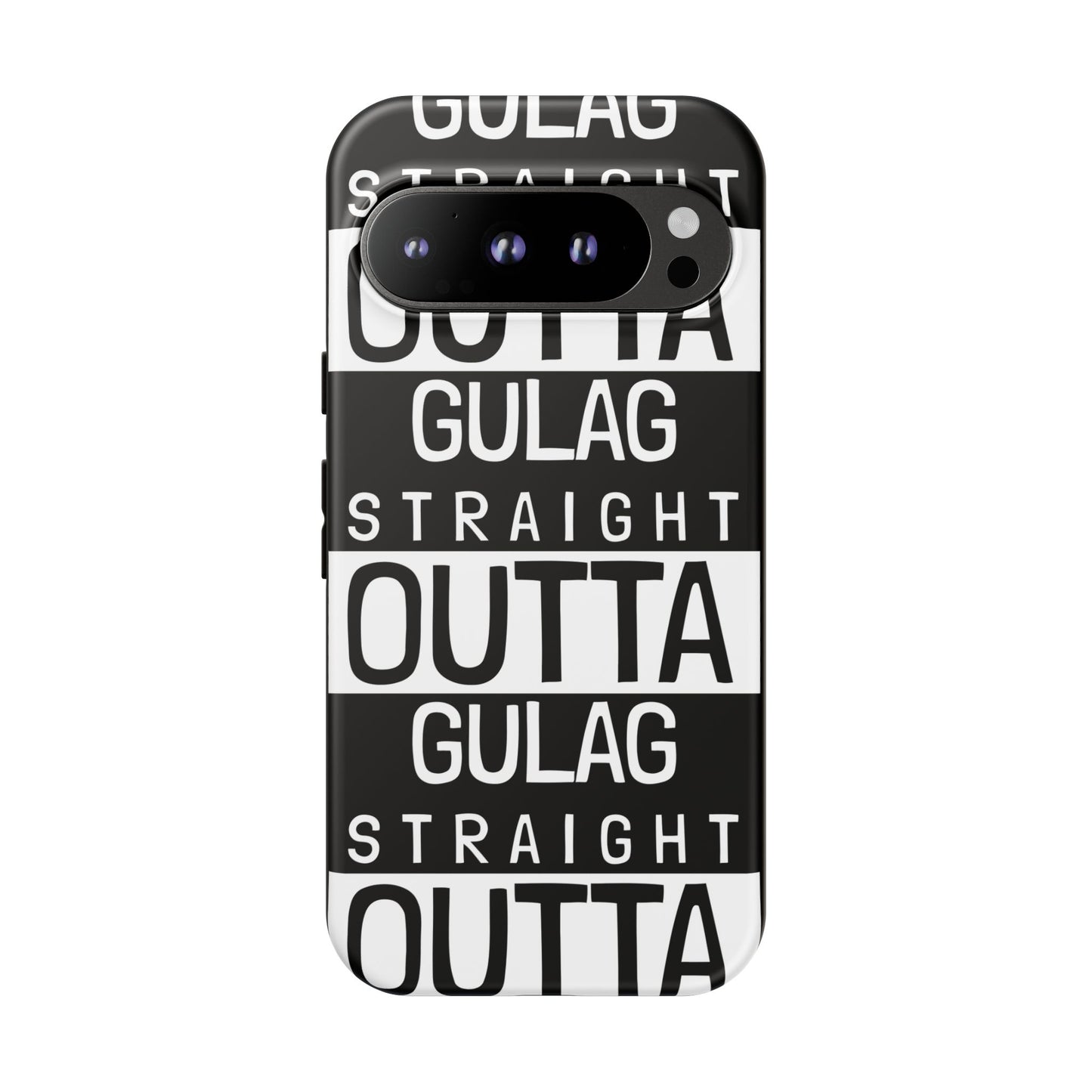 STRAIGHT OUT OF GULAG Tough Cases