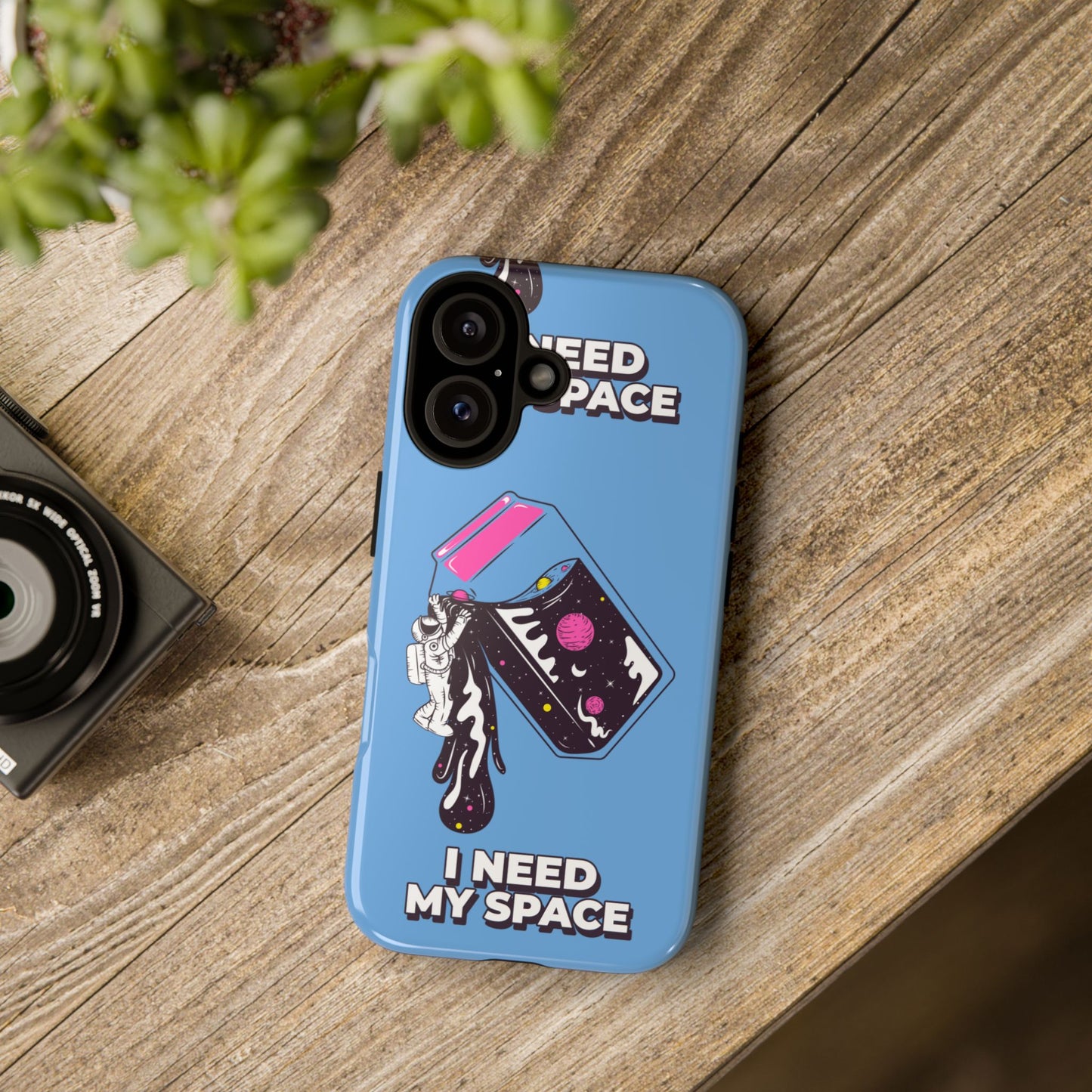 I NEED MY SPACE Tough Cases