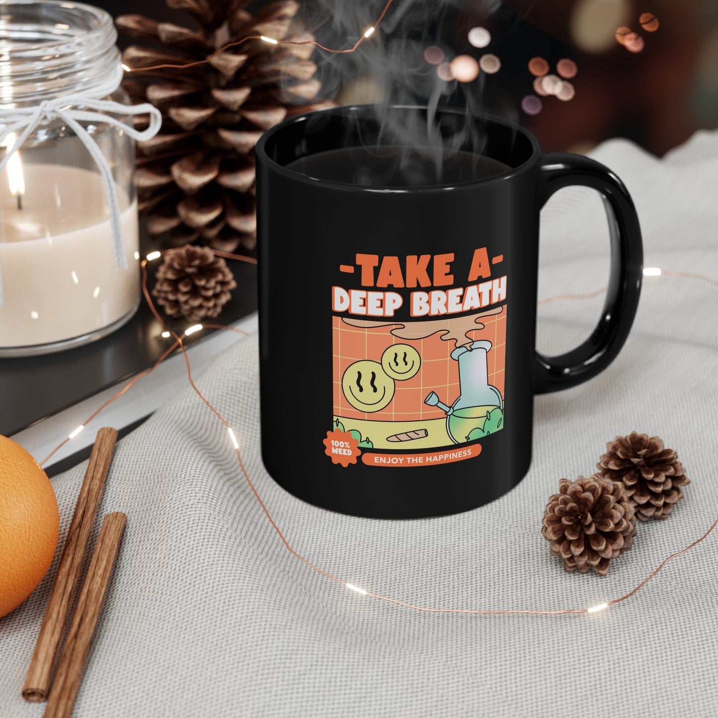 TAKE A DEEP BREATH Black mug 11oz