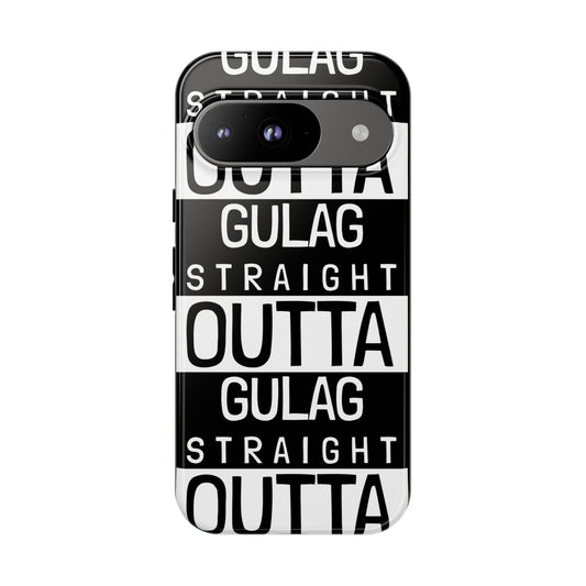 STRAIGHT OUT OF GULAG Tough Cases