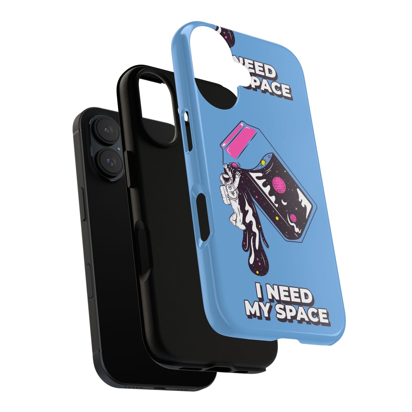 I NEED MY SPACE Tough Cases