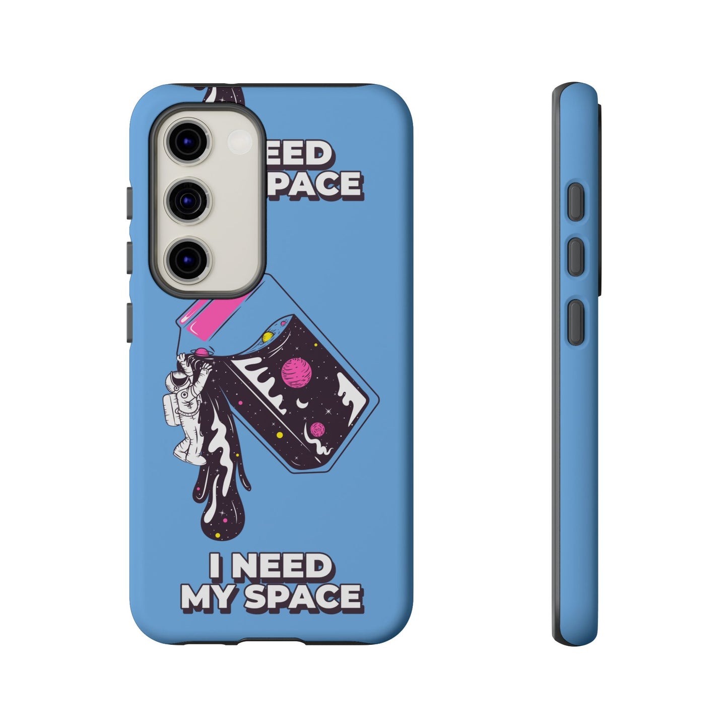 I NEED MY SPACE Tough Cases
