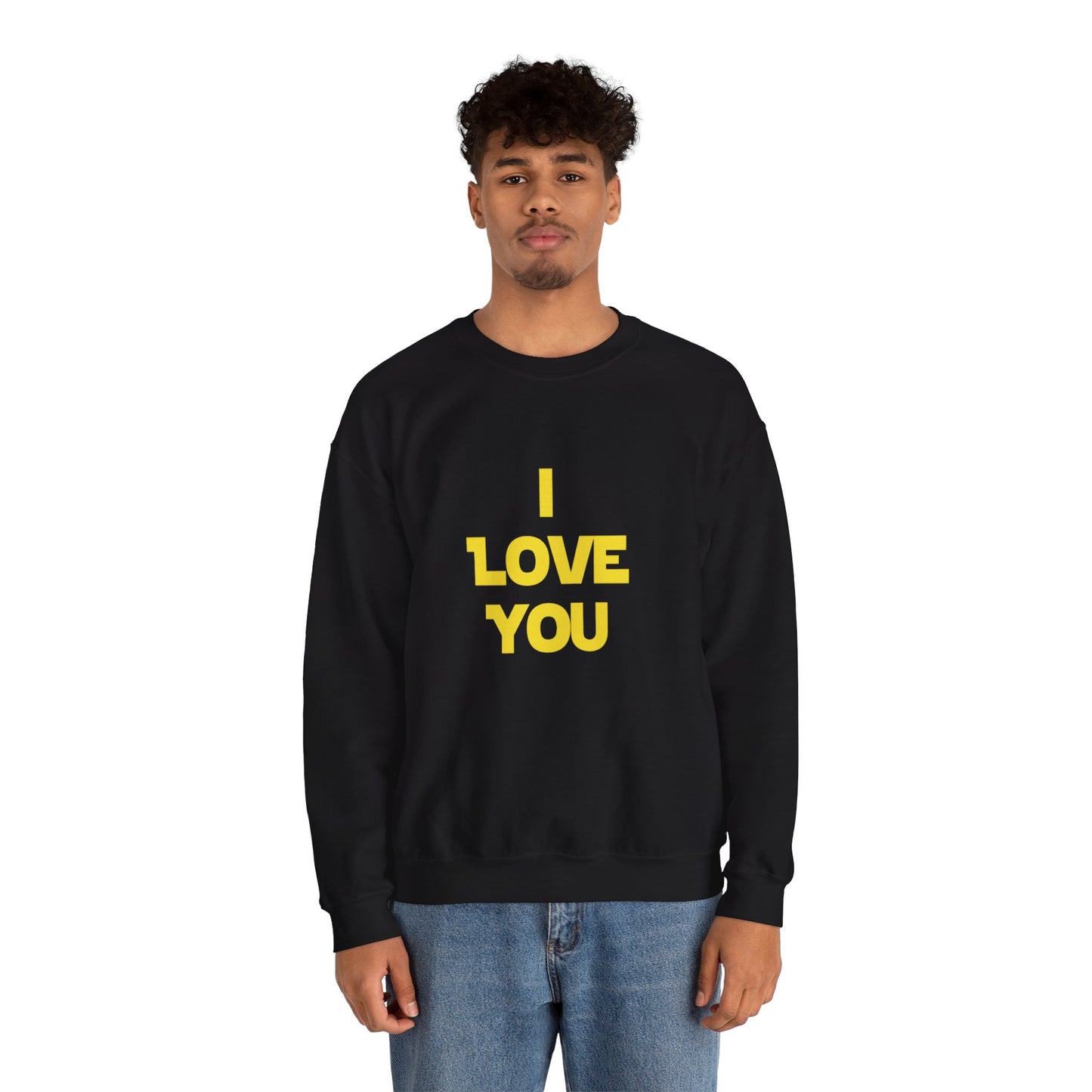I LOVE YOU, I KNOW Sweatshirt