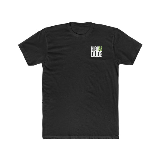 HIGH AF DUDE MEN'S T
