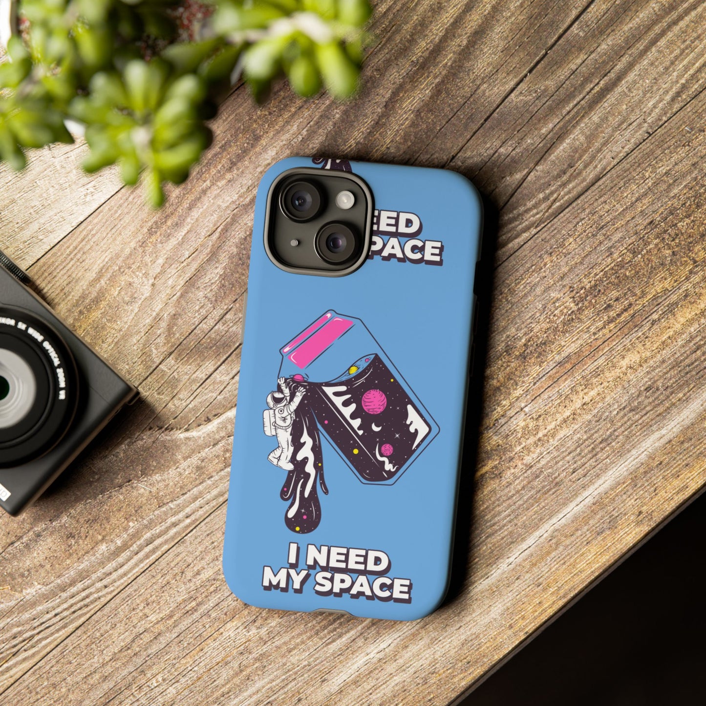 I NEED MY SPACE Tough Cases