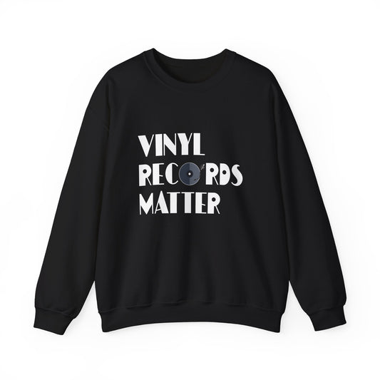 VINYL RECORDS MATTER Sweatshirt