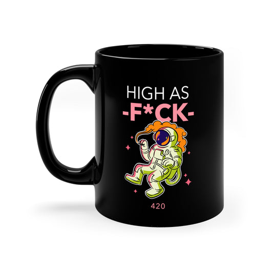 HIGH AS FCUK Black mug 11oz