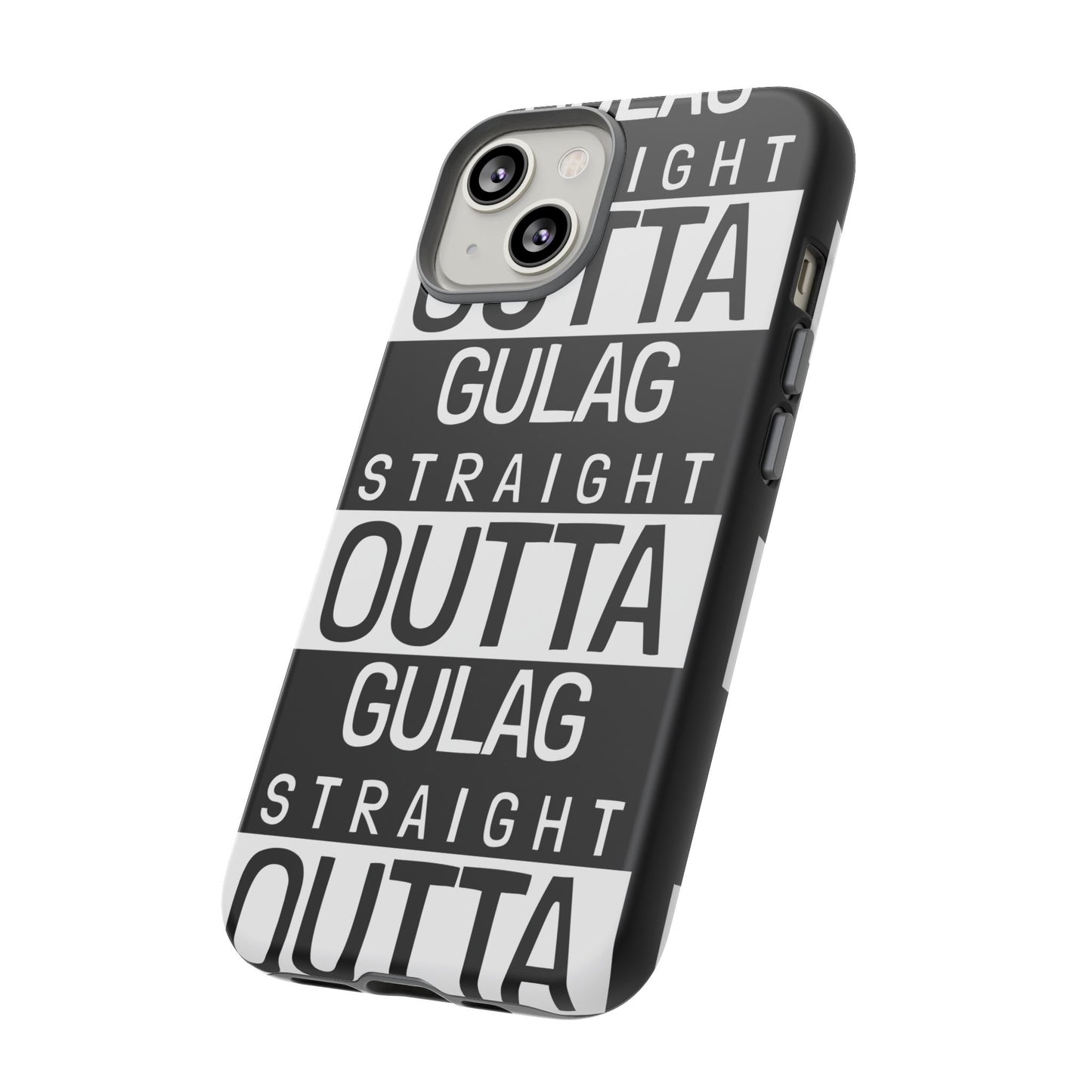 STRAIGHT OUT OF GULAG Tough Cases