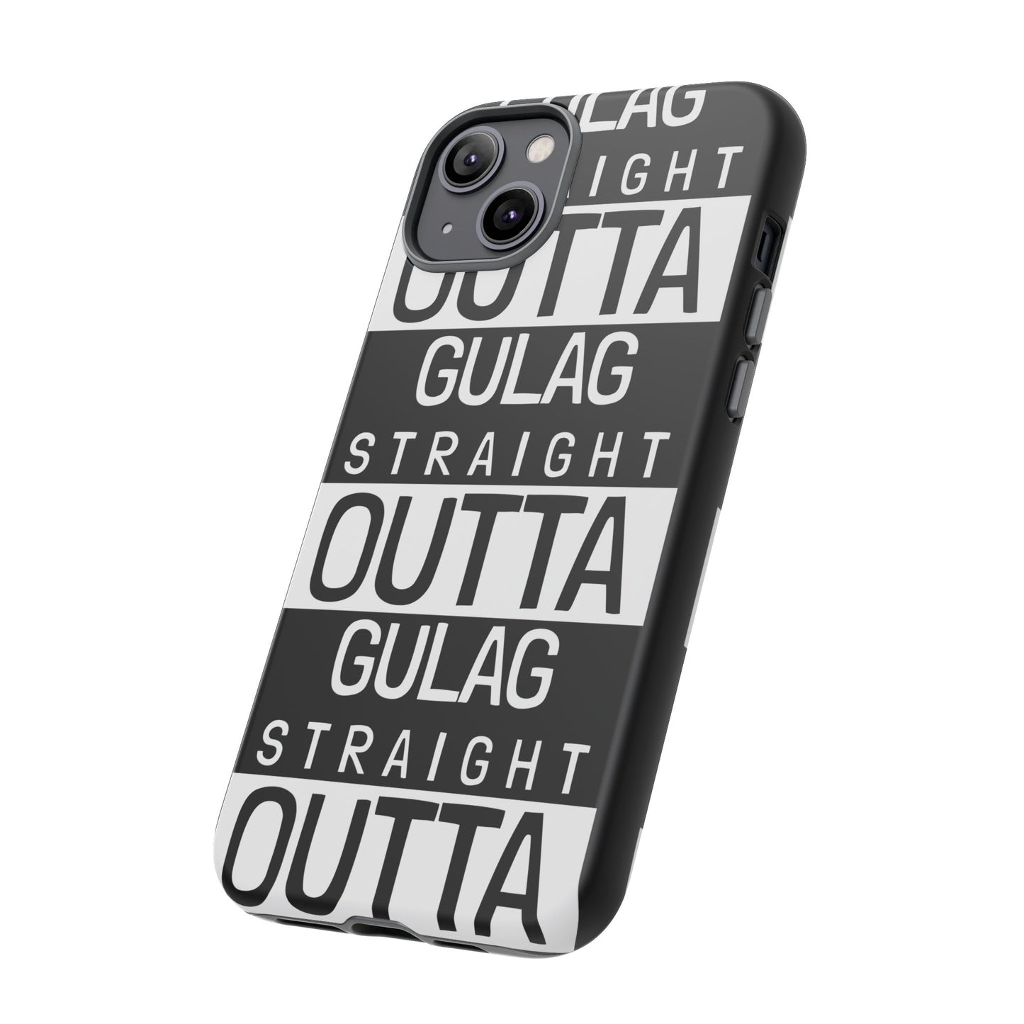 STRAIGHT OUT OF GULAG Tough Cases