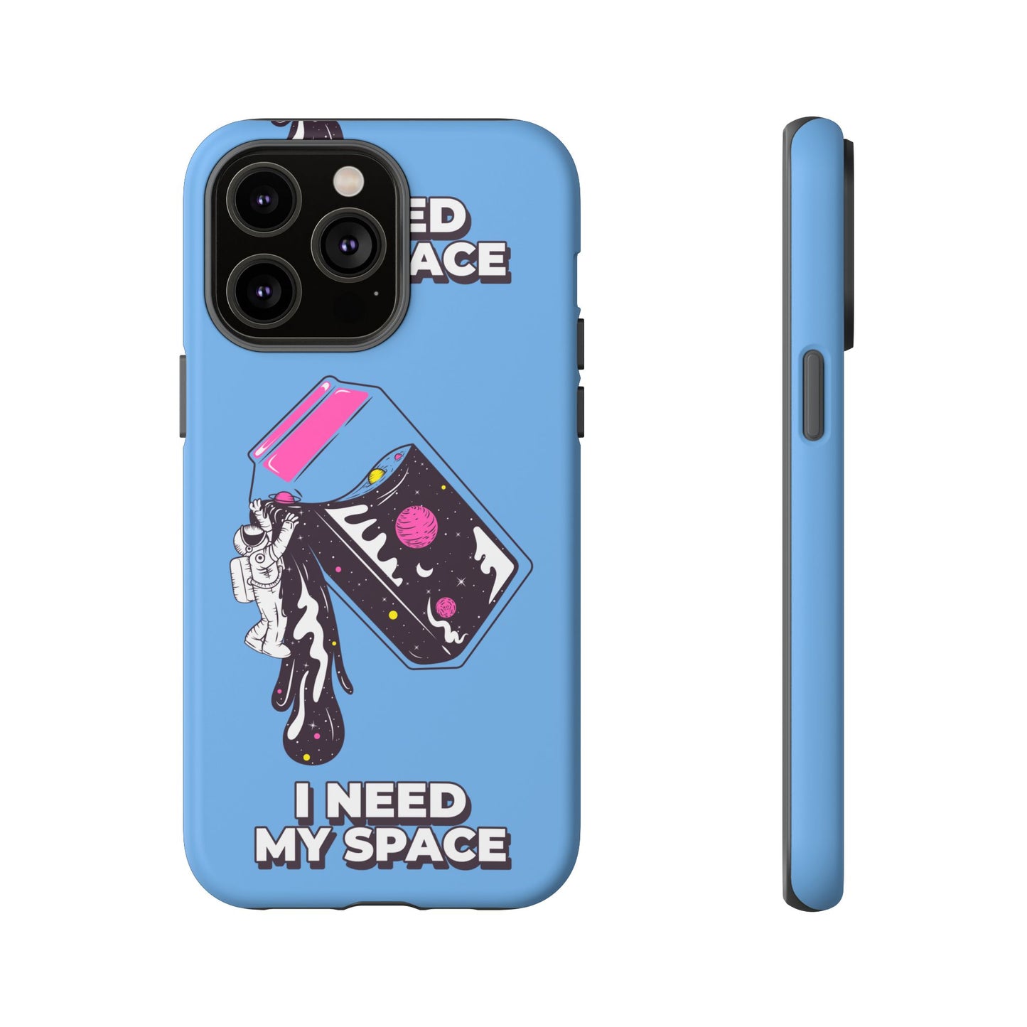 I NEED MY SPACE Tough Cases