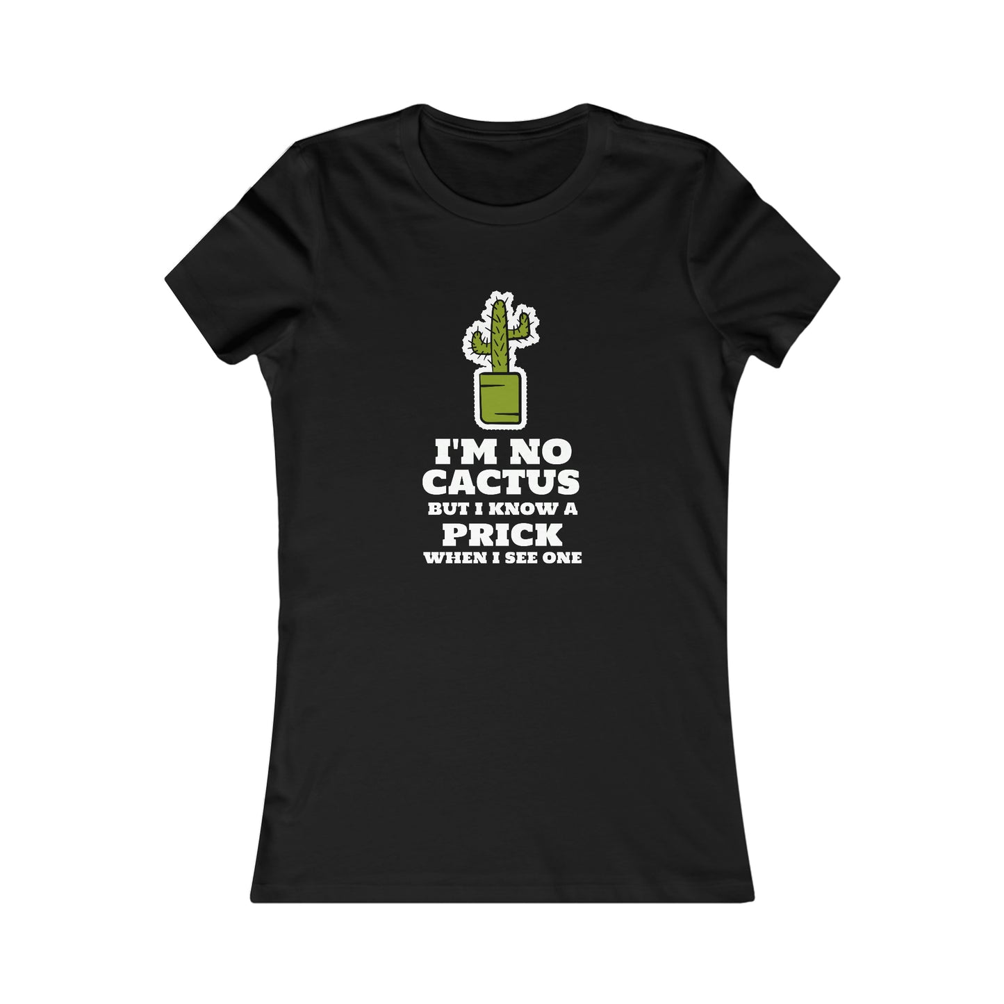 I'M NO PRICK WOMEN'S T