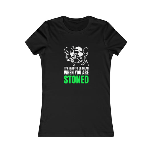 HARD TO BE MEAN STONED WOMEN'S T